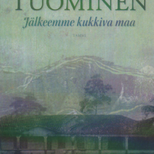 Jälkeemme kukkiva maa