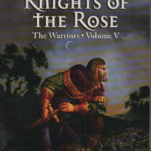 Knights of the Rose : The Warriors volume V