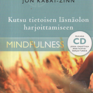 Kutsu tietoisen läsnäolon harjoittamiseen + CD