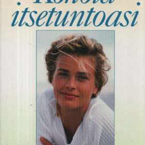 Kohota itsetuntoasi : menesty elämässä