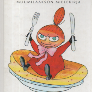 Saako pannukakulla istua : Muumilaakson mietekirja