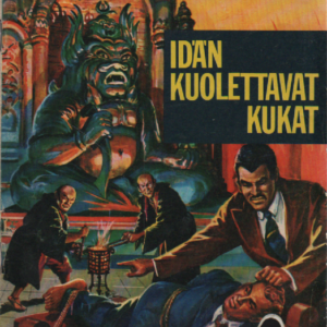 Korkeajännitys 1965-24 : Idän kuolettavat kukat