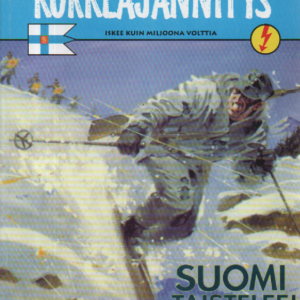 Suomen sotien Korkeajännitys : Suomi taistelee!
