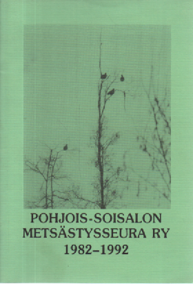 Pojois-Soisalon metsästysseura ry 1982-1992