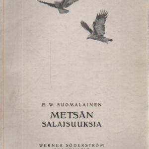 Metsän salaisuuksia : Eläinkertomuksia