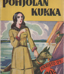 Pohjolan kukka : Seikkailuja suurilla saloilla