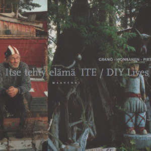 tse tehty elämä - ITE = DIY lives