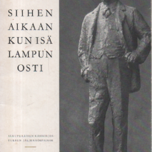 Siihen aikaan kun isä lampun osti