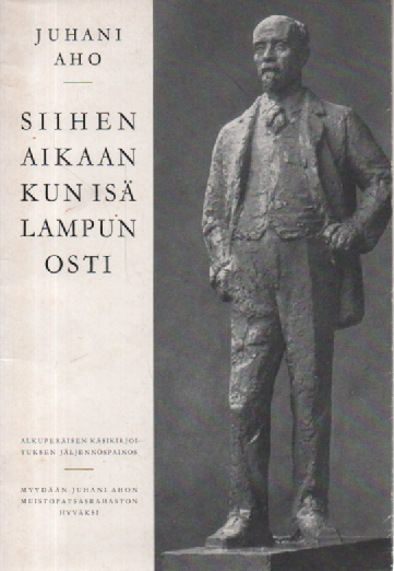 Siihen aikaan kun isä lampun osti