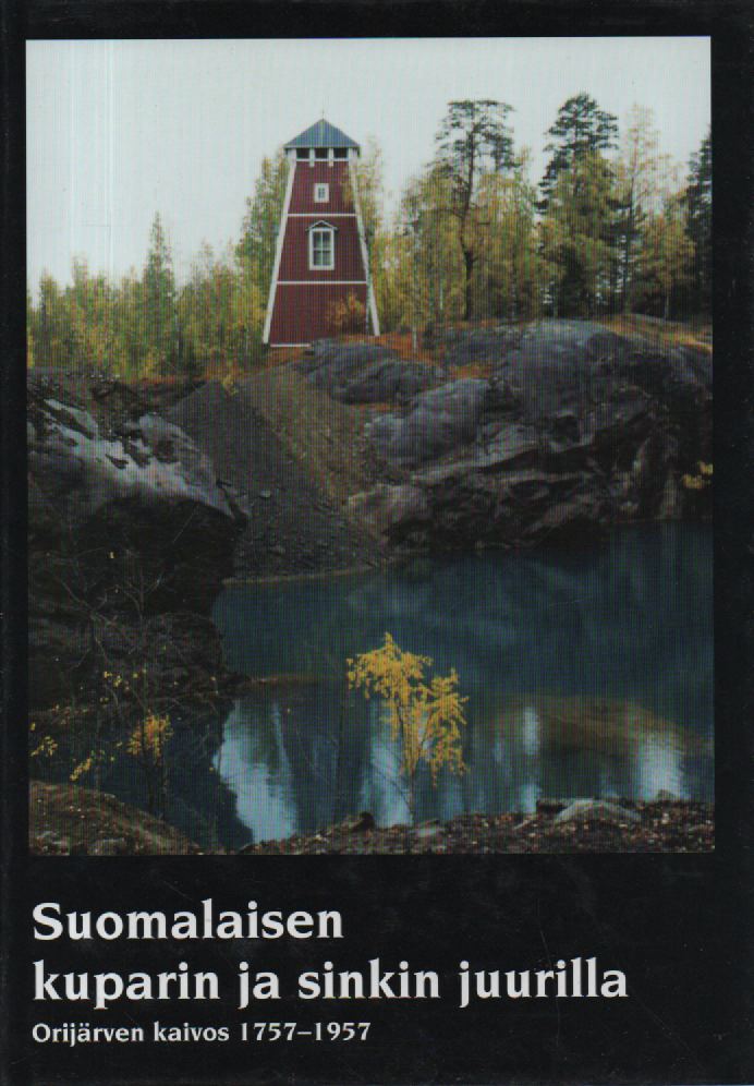 Suomalaisen kuparin ja sinkin juurilla : Orijärven kaivos 1757-1957