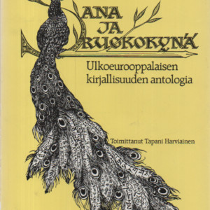 Sana ja ruokokynä : Ulkoeurooppalaisen kirjallisuuden antologia