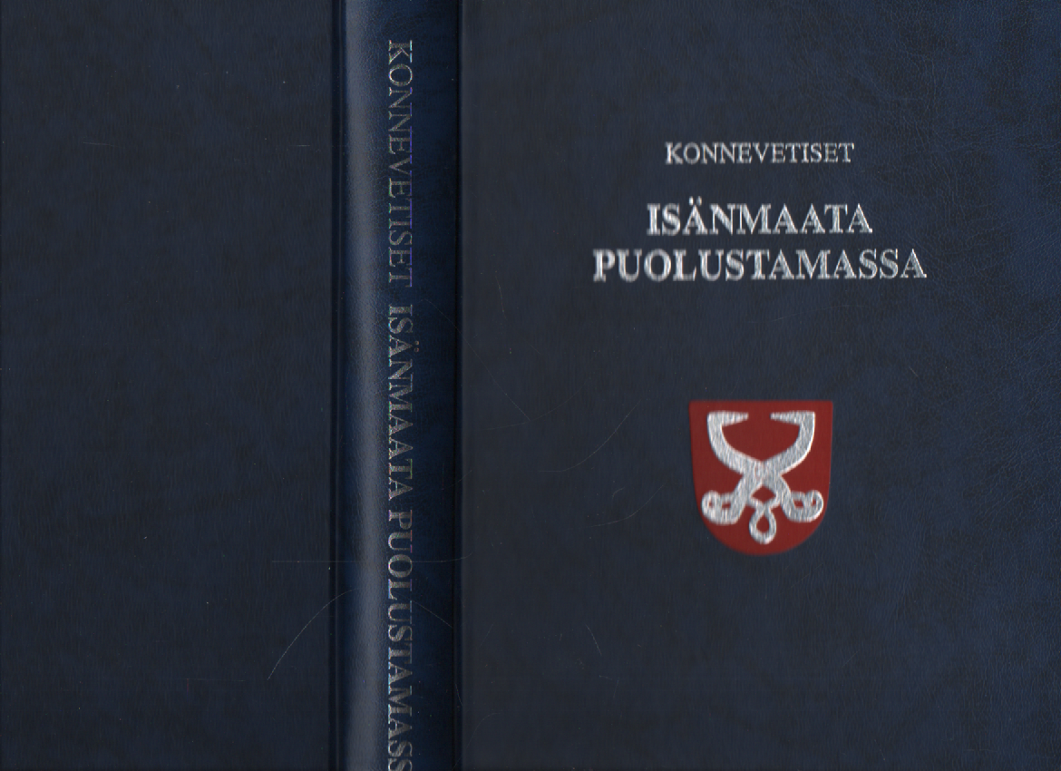 Konnevetiset isänmaata puolustamassa : Taipaleelta Muonioon : sotiemme veteraanien ja lottien matrikkeli