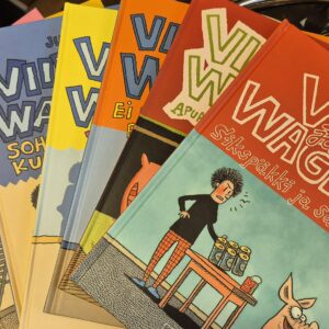 Viivi ja Wagner kovakantiset 1, 2, 3, 6, 7, 8, 10 : Sikspäkki ja salmiakkia, Apua, sängyssäni on sika! , Ei banaaninkuoria paperikoriin! , Viriili vesipeto, Sohvaperunoiden kuningas, Ranskalainen liukumäki, Sian morsian?