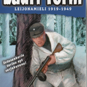 Leijonamieli 1919-1949 : Mannerheim-ristin ritari Lauri Törni