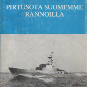 Pirtusota Suomemme rannoilla