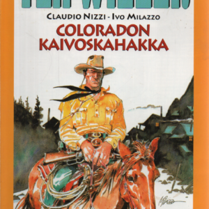 Tex Willer suuralbumi 6 : Coloradon kaivokahakka