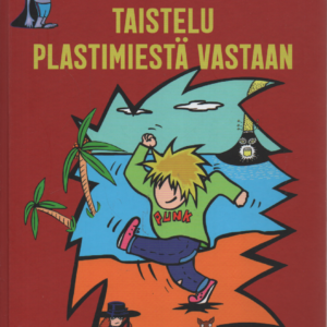 Punkin seikkailut : taistelu Plastimiestä vastaan