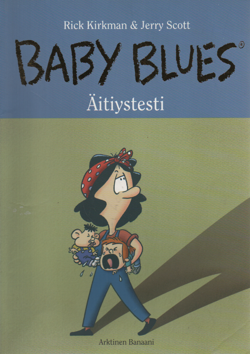 Baby Blues : Äitiystesti