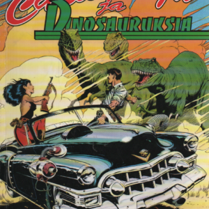 Cadillaceja ja Dinosauruksia : Kenotsooisia tarinoita 1