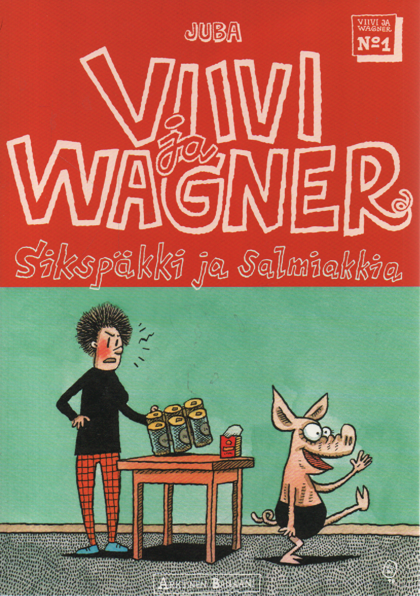 Viivi ja Wagner No 1 : Sikspäkki ja salmiakkia