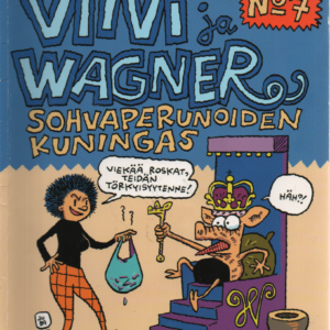 Viivi ja Wagner No 7 : Sohvaperunoiden kuningas