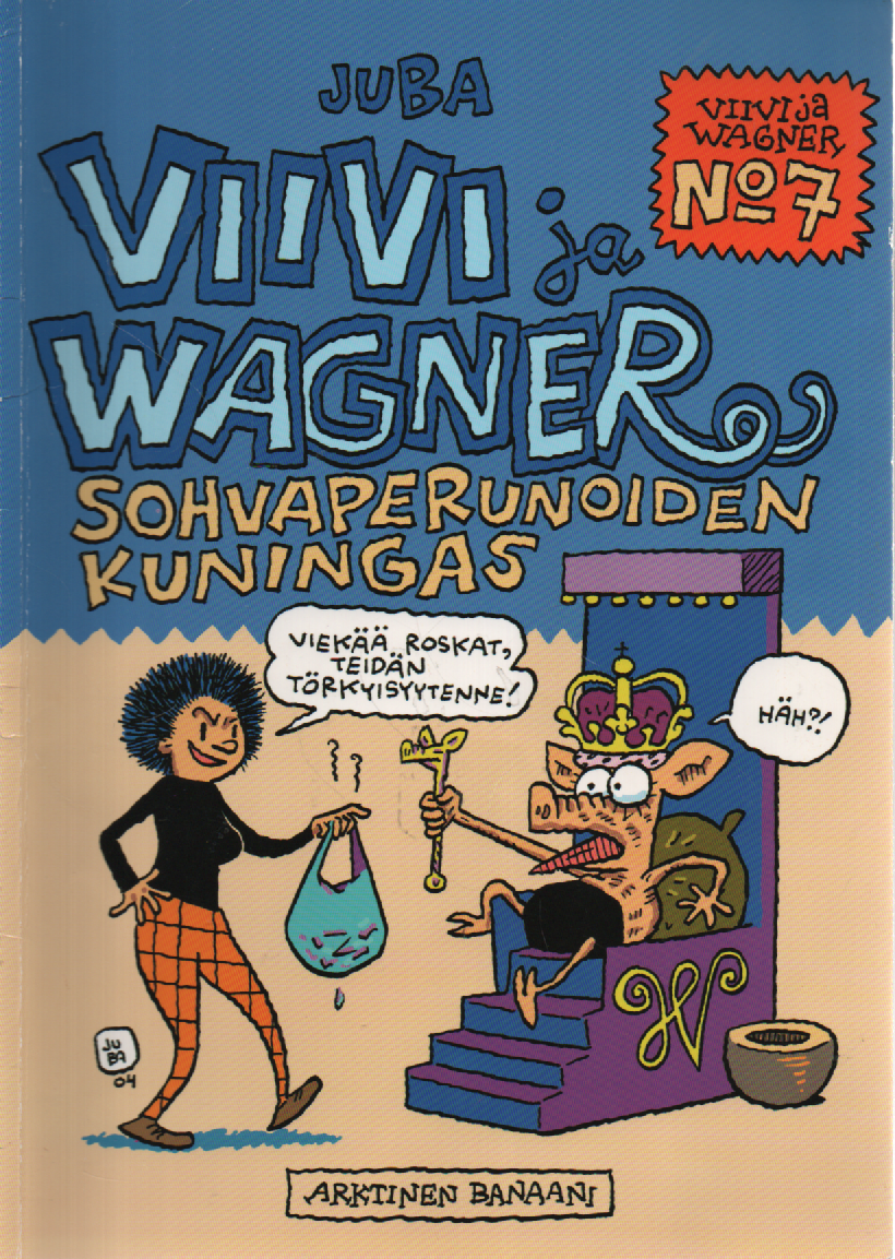 Viivi ja Wagner No 7 : Sohvaperunoiden kuningas
