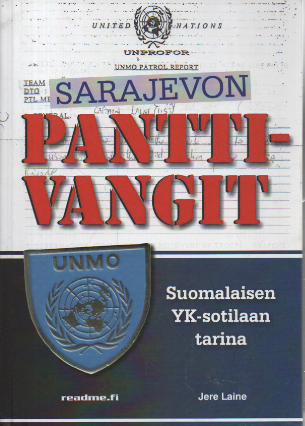 Sarajevon panttivangit : Suomalaisen YK-sotilaan tarina