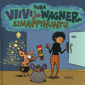 Viivi ja Wagner : sinappihuntu
