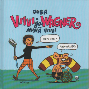 Viivi ja Wagner : minä Viivi