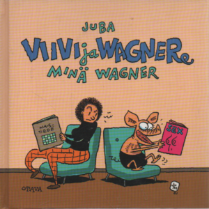 Viivi ja Wagner : minä Wagner