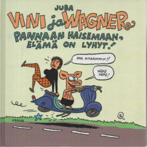 Viivi ja Wagner : Pannaan haisemaan elämä on lyhyt!