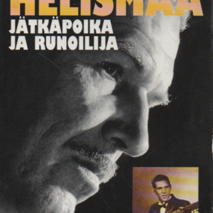 Reino Helismaa : Jätkänpoika ja runoilija