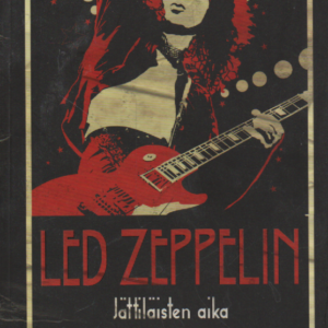 Led Zeppelin : jättiläisten aika
