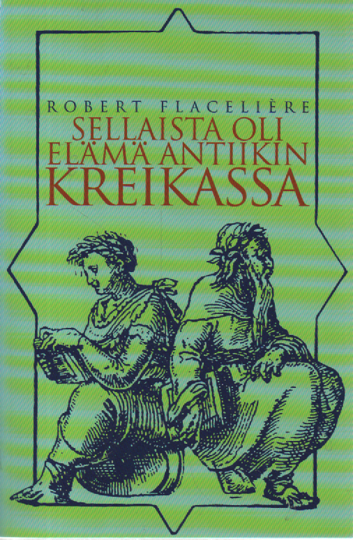 Sellaista elämä oli antiikin Kreikassa