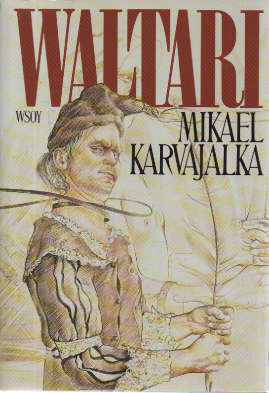 Mikael Karvajalka : Mikael Karvajalan nuoruus ja merkilliset seikkailut monessa maassa vuoteen 1527 asti kymmenenä kirjana hänen itsensä vilpittömästi