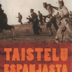 Taistelu Espanjasta : Espanjan sisällissota 1936-1939