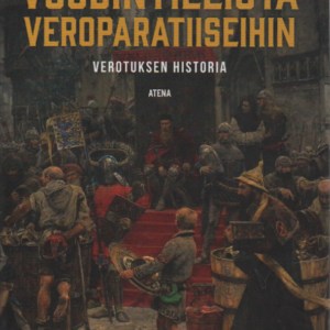 Voudintileistä veroparatiiseihin : verotuksen historia