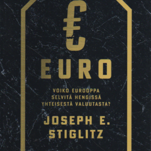 Euro : voiko Eurooppa selviytyä hengissä yhteisestä valuutasta?