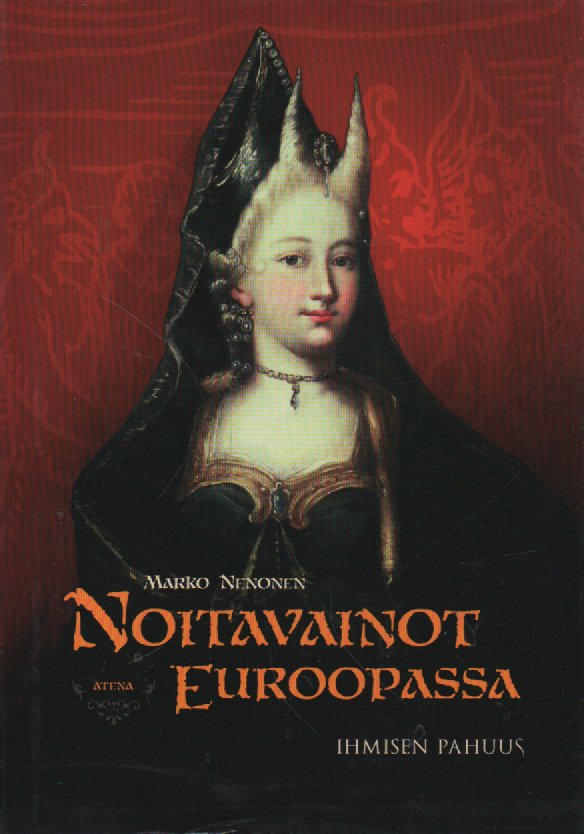 Noitavainot Euroopassa : Ihmisen pahuus