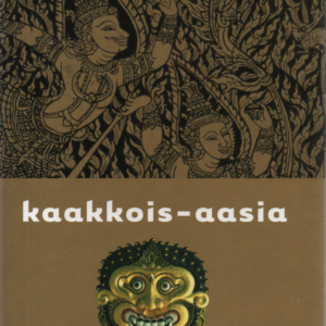 Kaakkois-Aasia : historia ja kulttuurit