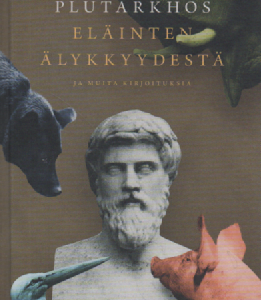 Eläinten älykkyydestä ja muita kirjoituksia