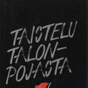 Taistelu talonpojasta : Suomen Kommunistisen Puolueen suhde talonpoikaiskysymykseen ja talonpoikaisliikkeisiin 1918-1939
