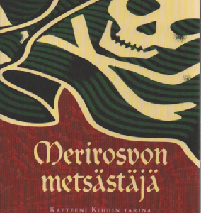 Merirosvon metsästäjä : kapteeni Kiddin tarina