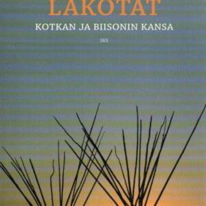 Lakotat : kotkan ja biisonin kansa