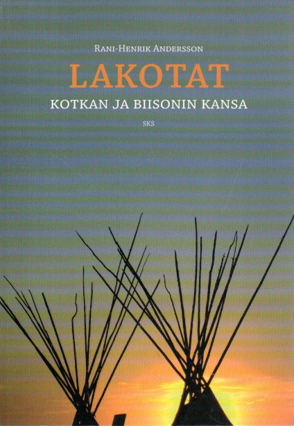 Lakotat : kotkan ja biisonin kansa