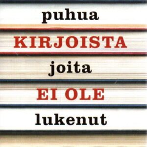 Miten puhua kirjoista joita ei ole lukenut