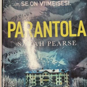 Parantola : nauti lomasta se on viimeisesi