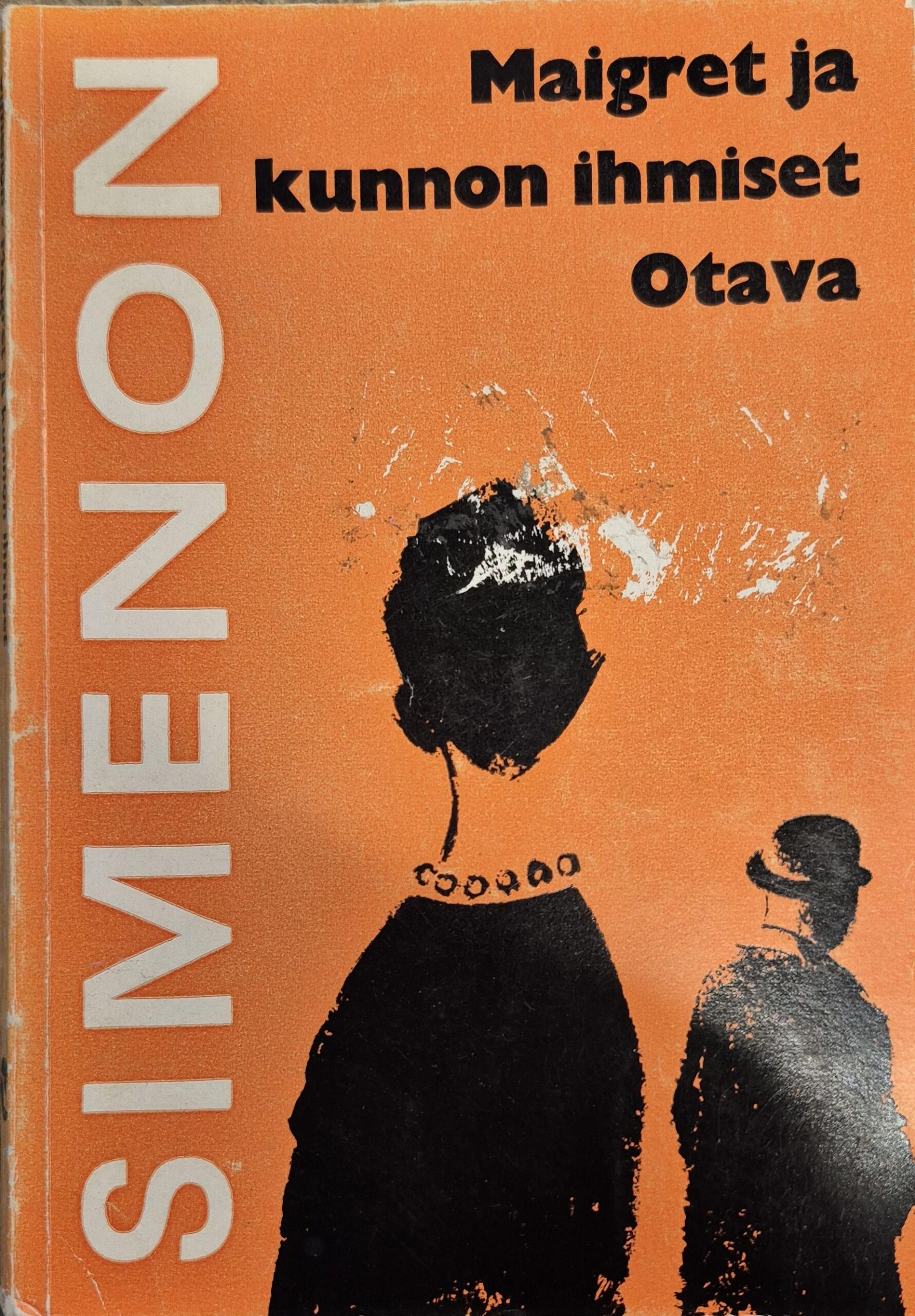 Maigret ja kunnon ihmiset : komisario Maigret`n tutkimuksia