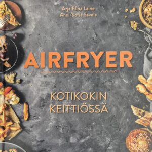 Airfryer kotikokin keittiössä
