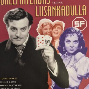 Unelmatehdas Liisankadulla : Suomen Filmiteollisuus Oy:n tarina